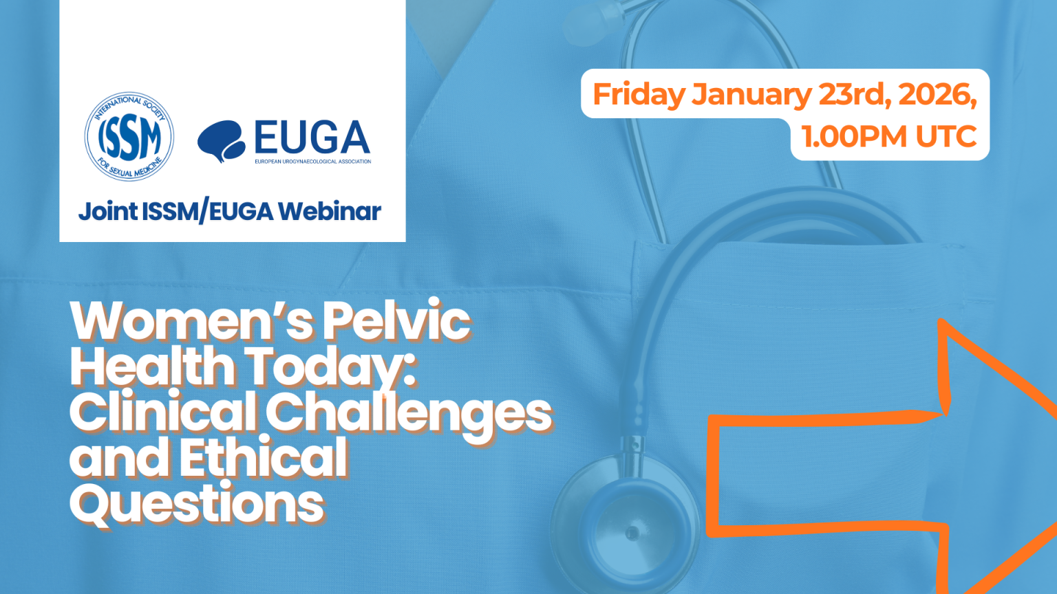 Euga Joint ISSM/EUGA Webinar on Women’s Pelvic Health Today: Clinical ...